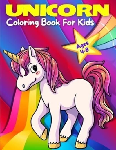 Cover for Art Books · Unicorn Coloring Book For Kids Ages 4-8 (Paperback Book) (2021)