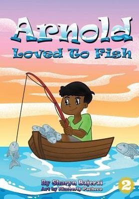 Cover for Sharyn Bajerai · Arnold Loved To Fish (Paperback Book) (2019)