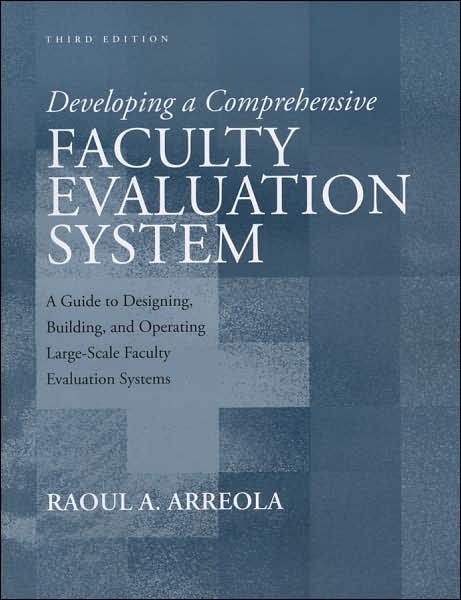 Cover for Arreola, Raoul A. (The University of Tennessee Health Science Center) · Developing a Comprehensive Faculty Evaluation System: A Guide to Designing, Building, and Operating Large-Scale Faculty Evaluation Systems - JB - Anker (Taschenbuch) (2007)