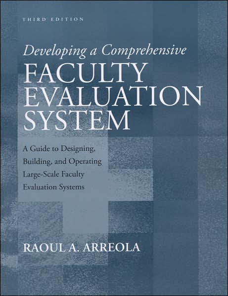 Cover for Arreola, Raoul A. (The University of Tennessee Health Science Center) · Developing a Comprehensive Faculty Evaluation System: A Guide to Designing, Building, and Operating Large-Scale Faculty Evaluation Systems - JB - Anker (Pocketbok) (2007)