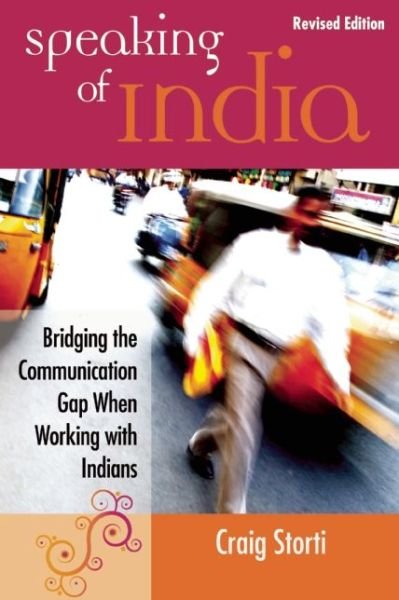 Cover for Craig Storti · Speaking of India: Bridging the Communication Gap When Working with Indians (Paperback Bog) (2015)