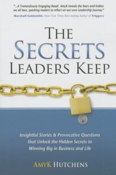 Cover for Amyk Hutchens · The Secrets Leaders Keep (Hardcover Book) (2015)