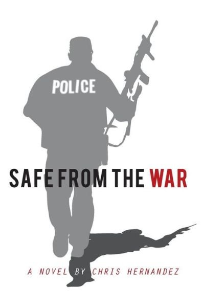 Cover for Chris Hernandez · Safe From The War (Paperback Book) (2016)