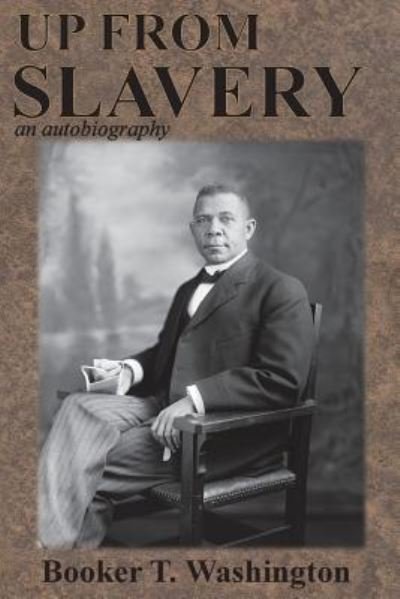 Cover for Booker T Washington · Up from Slavery: an autobiography (Pocketbok) (1901)