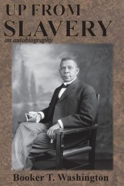 Cover for Booker T Washington · Up from Slavery: an autobiography (Paperback Book) (1901)