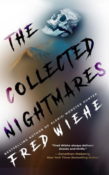 Cover for Fred Wiehe · The Collected Nightmares (Paperback Book) (2019)