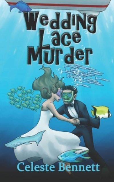 Cover for Celeste Bennett · Wedding Lace Murder: Yarn Genie Mystery IV - Yarn Genie Mysteries (Paperback Book) (2020)