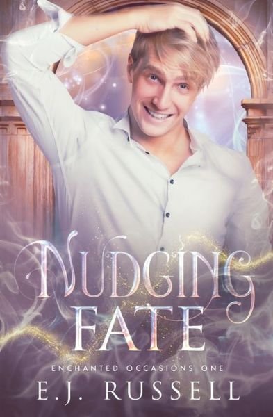 Cover for E.J. Russell · Nudging Fate A M/M Fantasy Rom-Com (Taschenbuch) (2020)