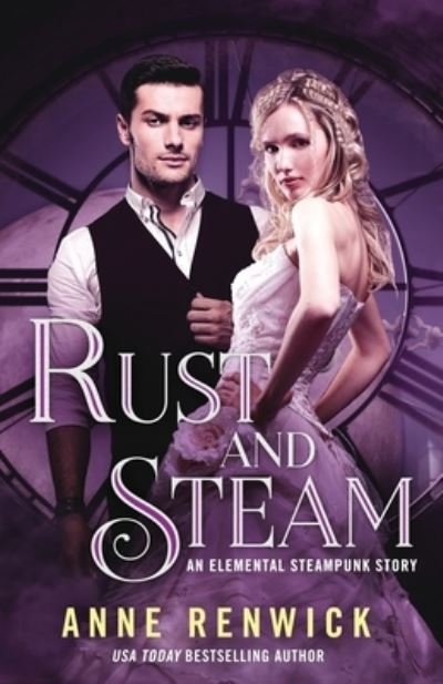 Cover for Anne Renwick · Rust and Steam (Pocketbok) (2018)