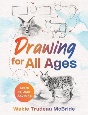 Cover for Wakie Trudeau McBride · Drawing for All Ages (Buch) (2024)