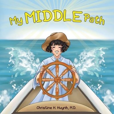 Cover for Christine H Huynh · My Middle Path (Paperback Book) (2021)