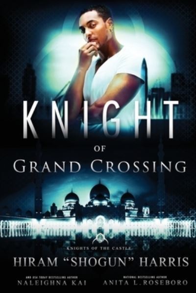 Cover for Hiram Shogun Harris · Knight of Grand Crossing (Paperback Book) (2020)