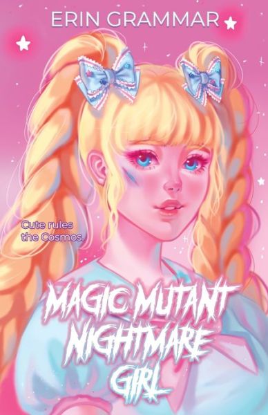 Cover for Erin Grammar · Magic Mutant Nightmare Girl (Paperback Book) (2021)