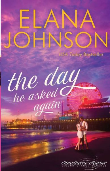 Cover for Elana Johnson · The Day He Asked Again (Paperback Book) (2020)