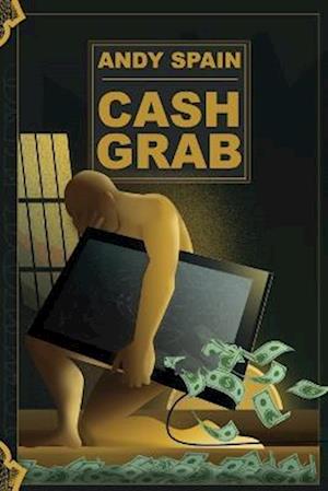 Andy Spain · Cash Grab (Buch) (2022)