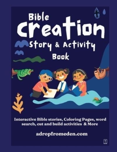 Cover for Felicia Patterson · Bible Creation Story and Activity Book (Book) (2022)