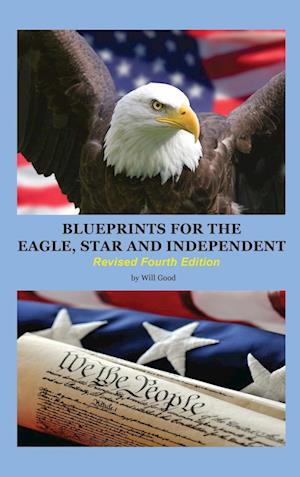 Cover for Will Good · Blueprints for the Eagle, Star, and Independent (Bok) (2022)