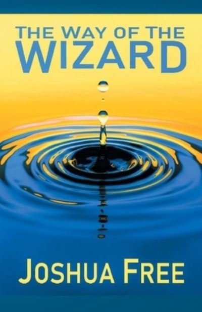 Cover for Joshua Free · Way of the Wizard (Buch) (2023)