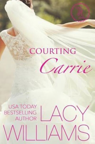 Cover for Lacy Williams · Courting Carrie (Paperback Bog) (2017)
