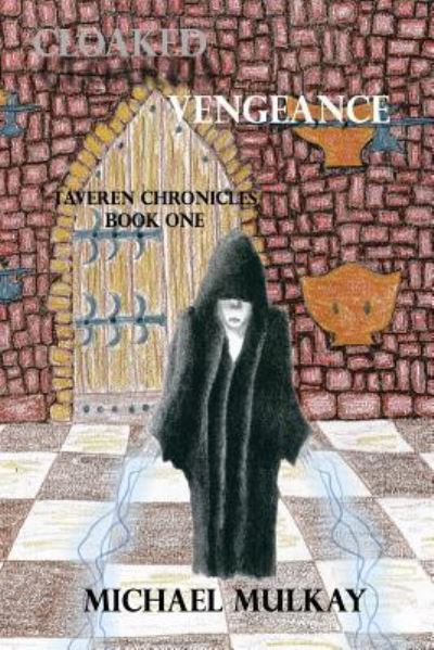 Cover for L Michael Mulkay · Cloaked Vengeance (Paperback Book) (2017)