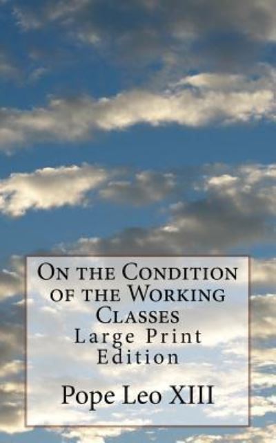 Cover for Pope Leo XIII · On the Condition of the Working Classes (Paperback Book) (2017)