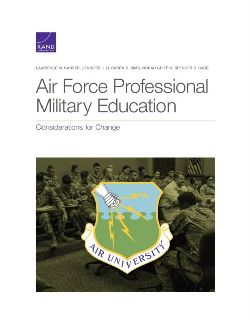 Cover for Lawrence M Hanser · Air Force Professional Military Education: Considerations for Change (Paperback Book) (2021)