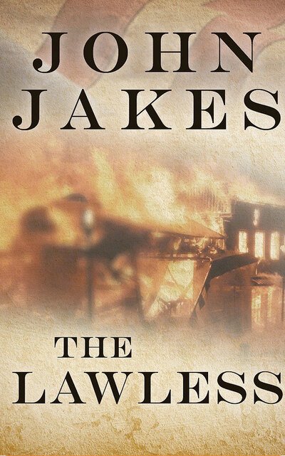 Cover for John Jakes · The Lawless (CD) (2020)