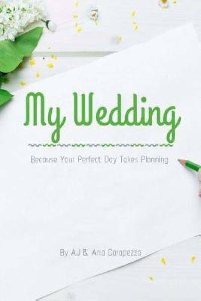 Cover for Ana Carapezza · My Wedding (Paperback Book) (2017)