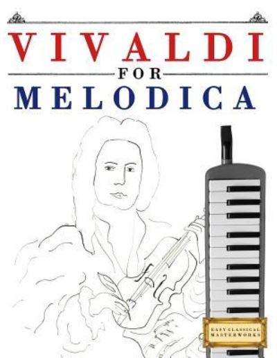 Cover for Easy Classical Masterworks · Vivaldi for Melodica (Taschenbuch) (2018)