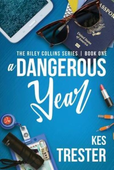 Cover for Kes Trester · A Dangerous Year (Pocketbok) (2018)