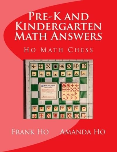 Pre-K and Kindergarten Math Answers - Amanda Ho - Livros - Ho Math Chess - 9781988300115 - 20 de julho de 2016