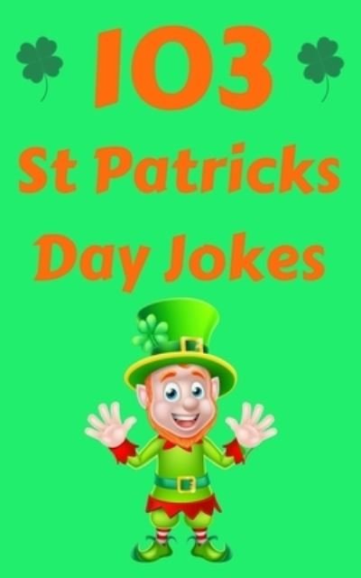 Cover for Funny Foxx · St Patricks Day Joke Book (Paperback Bog) (2019)