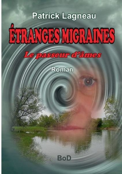 Cover for Lagneau · Étranges migraines (Buch) (2019)