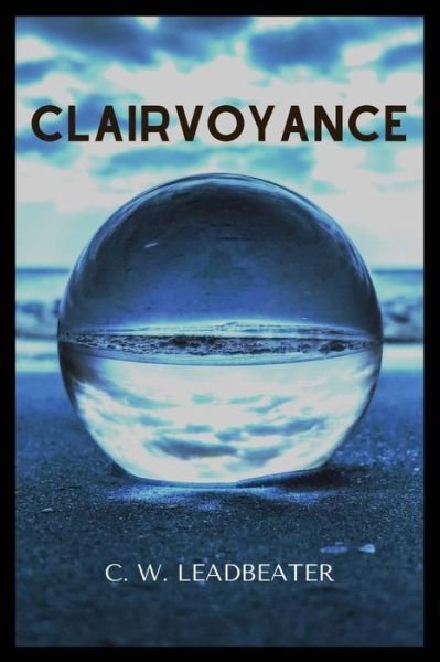 Cover for C W Leadbeater · Clairvoyance (Paperback Bog) [Large type / large print edition] (2020)