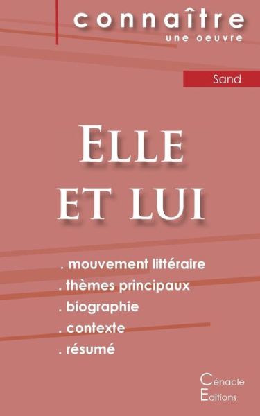 Cover for George Sand · Fiche de lecture Elle et lui de George Sand (analyse litteraire de reference et resume complet) (Paperback Bog) (2022)