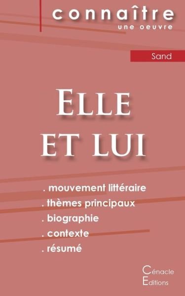 Cover for George Sand · Fiche de lecture Elle et lui de George Sand (analyse litteraire de reference et resume complet) (Taschenbuch) (2022)