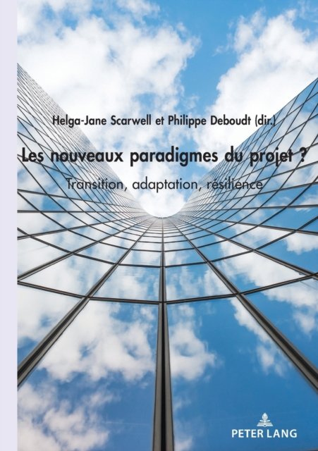 Cover for Les nouveaux paradigmes du projet ?; Transition, adaptation, resilience (Paperback Bog) (2021)