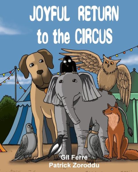 Cover for Gil Ferre · Joyful Return to the Circus (Paperback Book) (2015)