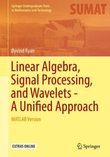 Cover for Ryan · Linear Algebra Signal Processing and Wavelets A Unified Approach (Book) [1st ed. 2019 edition] (2019)