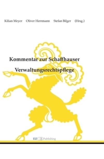 Cover for Kilian Meyer · Kommentar zur Schaffhauser Verwaltungsrechtspflege (Hardcover bog) (2021)