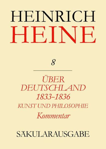 Heine-Säkularausg.08 Kommentar - H. Heine - Boeken -  - 9783050029115 - 22 augustus 2001