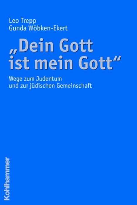 Dein Gott ist mein Gott - L. Trepp - Książki - Kohlhammer - 9783170174115 - 29 września 2005