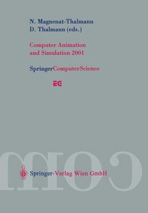 Daniel Thalmann · Computer Animation and Simulation 2001: Proceedings of the Eurographics Workshop in Manchester, UK, September 2-3, 2001 - Eurographics (Paperback Book) [Softcover reprint of the original 1st ed. 2001 edition] (2001)