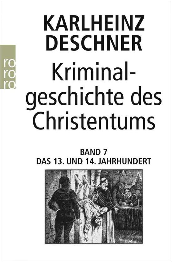 Roro Tb.61511 Deschner.kriminalgesch.7 - Karlheinz Deschner - Books -  - 9783499615115 - 