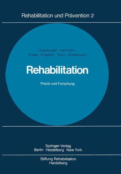 Cover for W. Augsburger · Rehabilitation Praxis und Forschung - Rehabilitation und Pravention (Paperback Book) [German edition] (1977)
