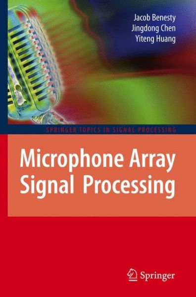 Cover for Jacob Benesty · Microphone Array Signal Processing - Springer Topics in Signal Processing (Hardcover Book) [2008 edition] (2008)