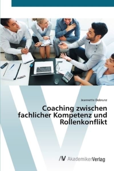 Cover for Dobrunz · Coaching zwischen fachlicher Ko (Bok) (2012)