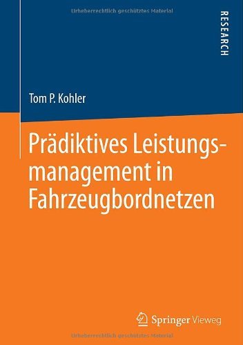 Cover for Tom P Kohler · Pradiktives Leistungsmanagement in Fahrzeugbordnetzen (Gebundenes Buch) [2014 edition] (2014)