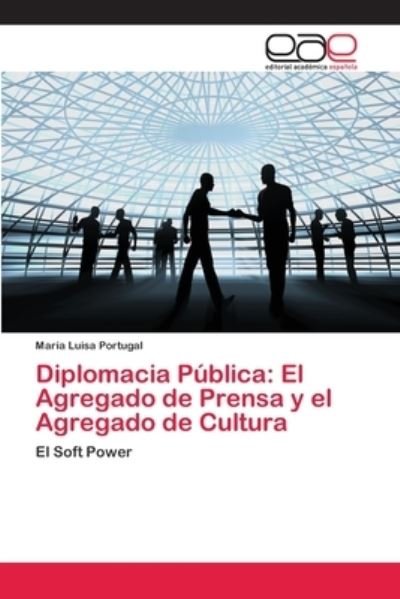 Cover for Portugal · Diplomacia Pública: El Agregad (Buch) (2013)