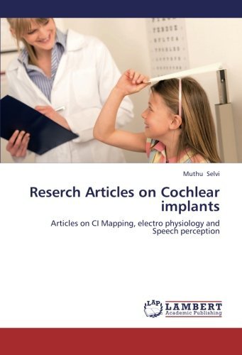 Cover for Muthu Selvi · Reserch Articles on Cochlear Implants: Articles on  Ci Mapping, Electro Physiology  and Speech Perception (Paperback Book) (2012)